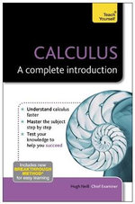 Calculus - A Complete Introduction : Teach Yourself - Hugh Neill