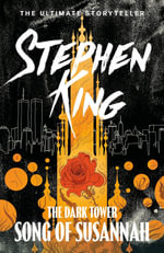 The Song of Susannah : Dark Tower Series : Book 6 - Stephen King