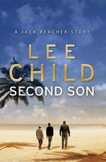 Second Son : (Jack Reacher Short Story) - Lee Child