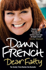 Dear Fatty - Dawn French