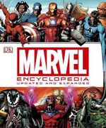 Marvel Encyclopedia : The Definitive Guide to the Characters of the Marvel Universe - DK Publishing