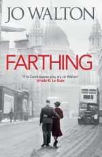 Farthing - Jo Walton