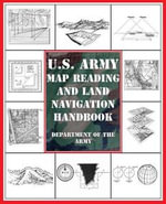 U.S. Army Map Reading and Land Navigation Handbook - Department of the Army