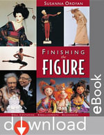 Finishing the Figure : Doll Costuming - Embellishments - Accessories - Susanna Oroyan