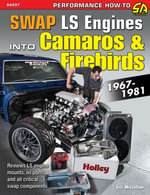How to Swap GM Ls-Engines Into Camaros & Firebirds 1967-1981 - Eric McClellan