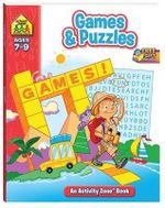 Games and Puzzles : School Zone: an Activity Zone Ser. - Hinkler Books Staff