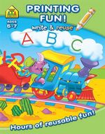Printing Fun : School Zone Write and Re-Use Ser. - Hinkler Books Staff