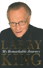 My Remarkable Journey - Larry King