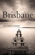 Brisbane - Matthew Condon