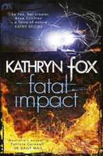 Fatal Impact - Kathryn Fox