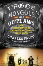 Vagos, Mongols and Outlaws - Charles Falco
