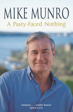 A Pasty-Faced Nothing - Mike Munro