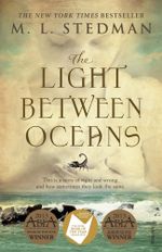 The Light Between Oceans : Winner of the 2013 ABIA Book of the Year - M. L. Stedman