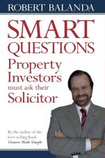Smart Questions Property Investors Must Ask Their Solicitor - Robert Balanda