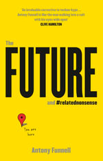 The Future and Related Nonsense - Antony Funnell