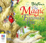 The Magic Faraway Tree : Faraway Tree Trilogy : Book 2 - Audio CD - Enid Blyton