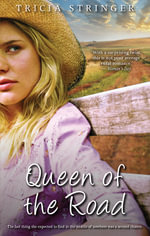 Queen Of The Road : MIRA Series - Tricia Stringer