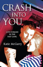Crash Into You - Katie McGarry