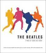 The Beatles : It Was 50 Years Ago Today - Terry Burrows