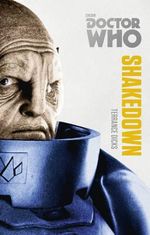 Doctor Who : Shakedown : The Monster Collection Edition - Terrance Dicks
