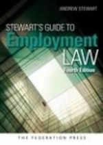 Stewart's Guide to Employment Law : 4th Edition - Andrew Stewart