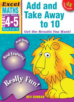 EXCEL EARLY SERIES MATHS: ADD AND TAKE AWAY TO 10 WORKBOOK : AGE 4-5: BOOK 5 - Excel