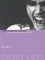 The Horror Genre : From Beelzebub to Blair Witch - Paul Wells