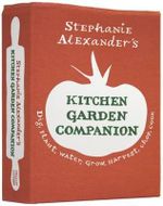 Stephanie Alexander's Kitchen Garden Companion : Dig, Plant, Water, Grow, Harverst, Chop, Cook - Stephanie Alexander