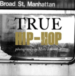 True Hip Hop - Mike Schreiber