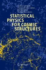 Statistical Physics for Cosmic Structures : Hypertext Pedagogy and Poetics - Andrea Gabrielli