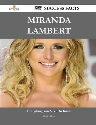 new miranda lambert 257 success facts everything you need to know about mirand ebay new miranda lambert 257 success facts everything you need to know about mirand ebay