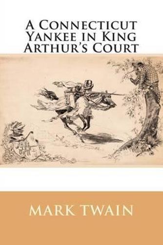 essay on a connecticut yankee in king arthurs court essay on a connecticut yankee in king arthurs court