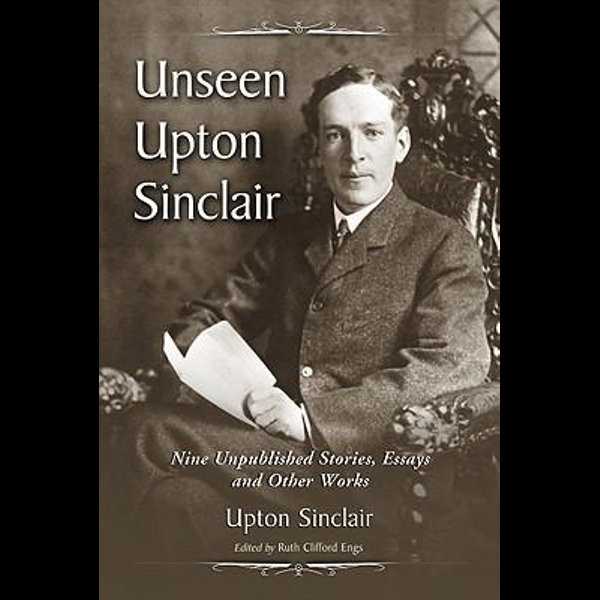 analysis of the biography of upton sinclair analysis of the biography of upton sinclair