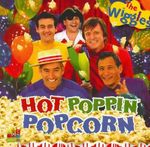 Hot Poppin' Popcorn - The Wiggles