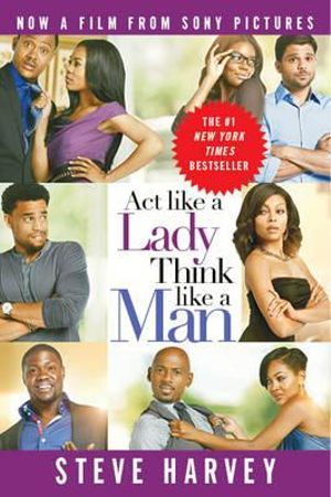 Act Like a Lady, Think Like a Man by Steve Harvey