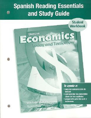 Economics Today and Tomorrow, Reading Essentials and Study Guide, Workbook Mcgraw-Hill