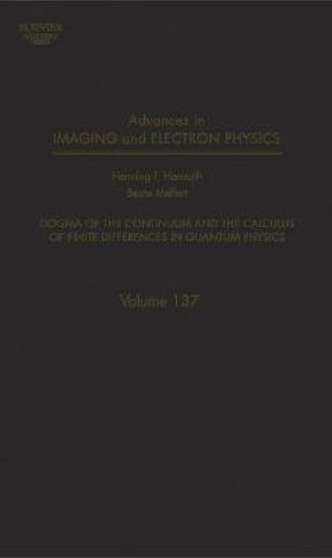 Dogma of the Continuum and the Calculus of Finite Differences in Quantum Physics Beate Meffert, Henning Harmuth, Peter W. Hawkes