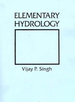 Elementary Hydrology V. P. Singh