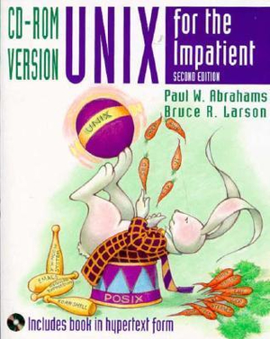 Unix for the Impatient, CD-ROM Version (2nd Edition) Paul W. Abrahams and Bruce R. Larson
