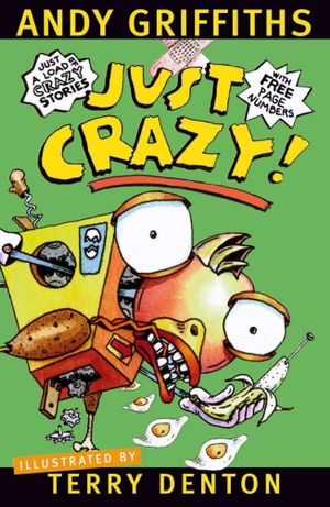 Booktopia - Just Crazy!, JUST! Series: Book 4 By Andy Griffiths ...