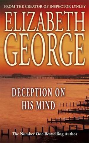 Deception on His Mind (Inspector Lynley, Book 9) Elizabeth George