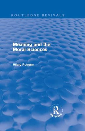 Meaning and the Moral Sciences Hilary Putnam