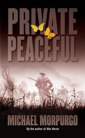 Private Peaceful by Michael Morpurgo