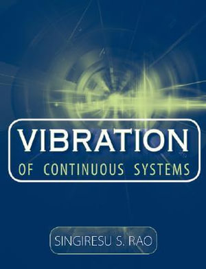 Vibration of Continuous Systems S. S. Rao