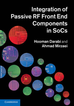 Integration of Passive RF Front-End Components in SoCs Hooman Darabi and Ahmad Mirzaei
