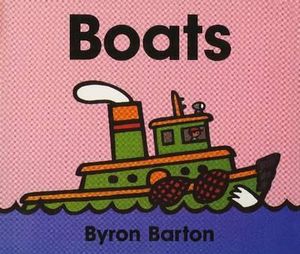 Boats Board Book Byron Barton