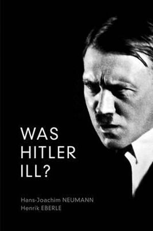  - was-hitler-ill-