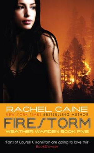 Firestorm (Weather Warden, Book 5) Rachel Caine