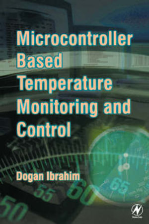 Microcontroller-Based Temperature Monitoring and Control Dogan Ibrahim