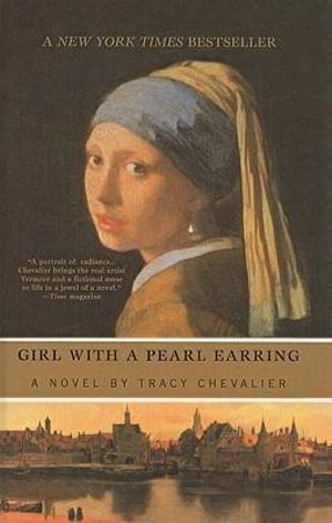 Girl with a Pearl Earring by Chevalier Tracy Girl with a Pearl Earring by Chevalier Tracy